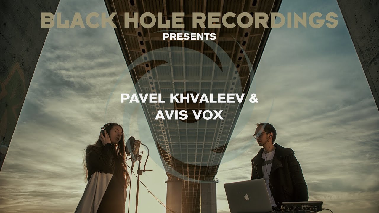 Black Hole Recordings presents Pavel Khvaleev & Avis Vox