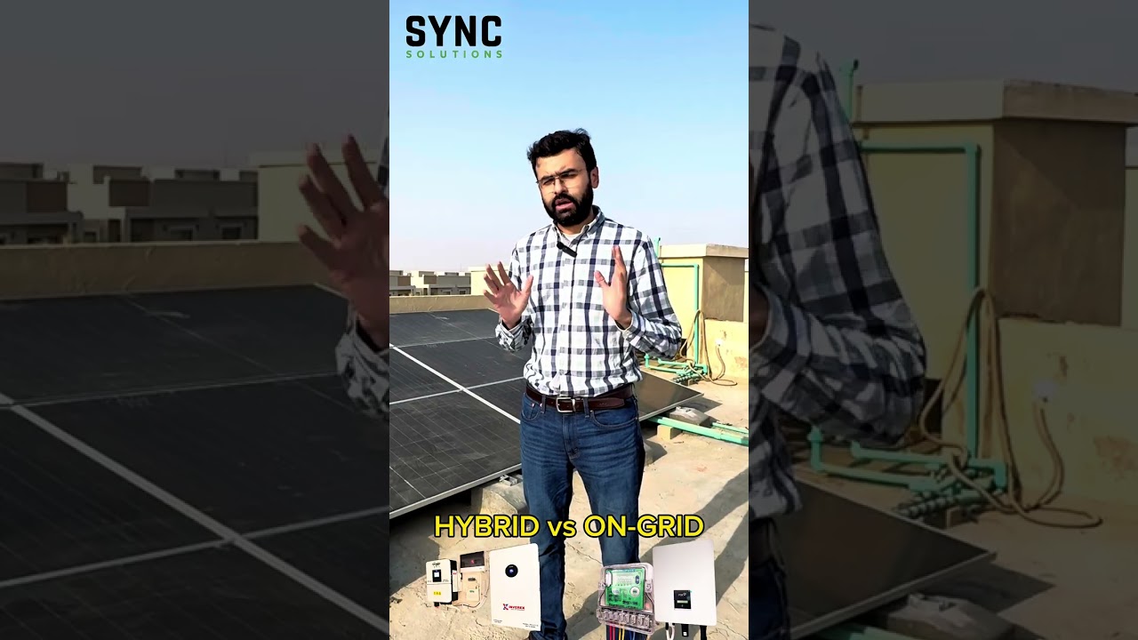 Hybrid vs On-Grid Solar System in Pakistan 2025 ⚡ Which One Saves You More Money?