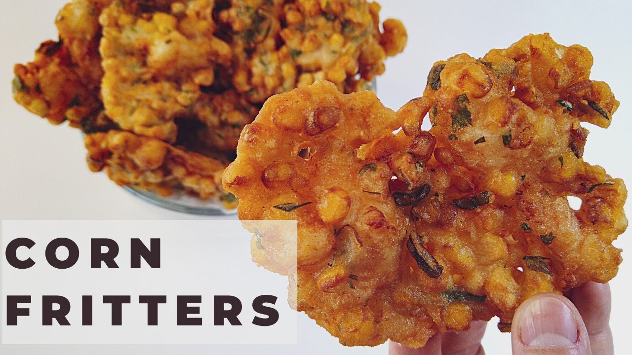 Fried Corn Fritters - Super Crispy-  Resep Bakwan Jagung - Indonesian Snack