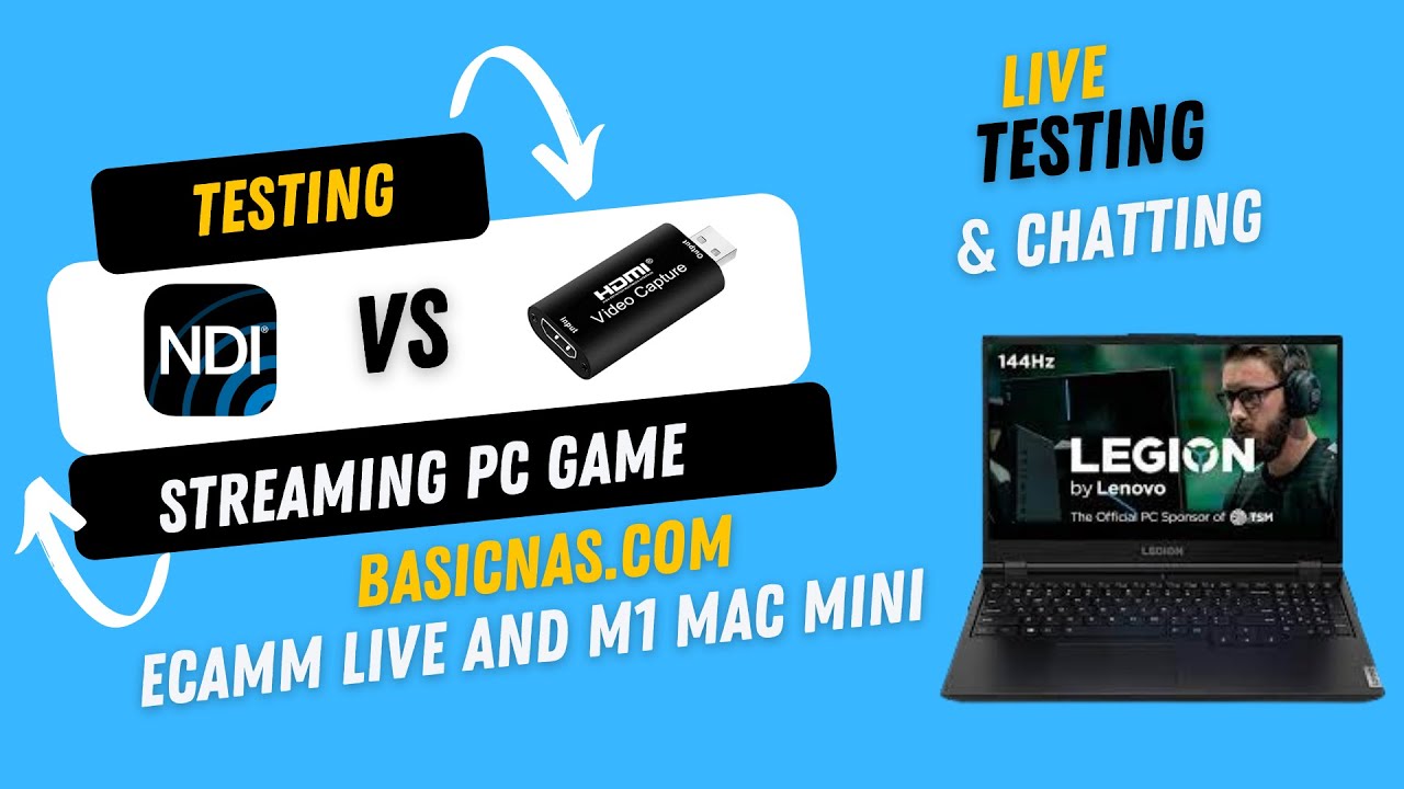 NDI VS Capture Card for Game Play Steaming with ECAMM Live