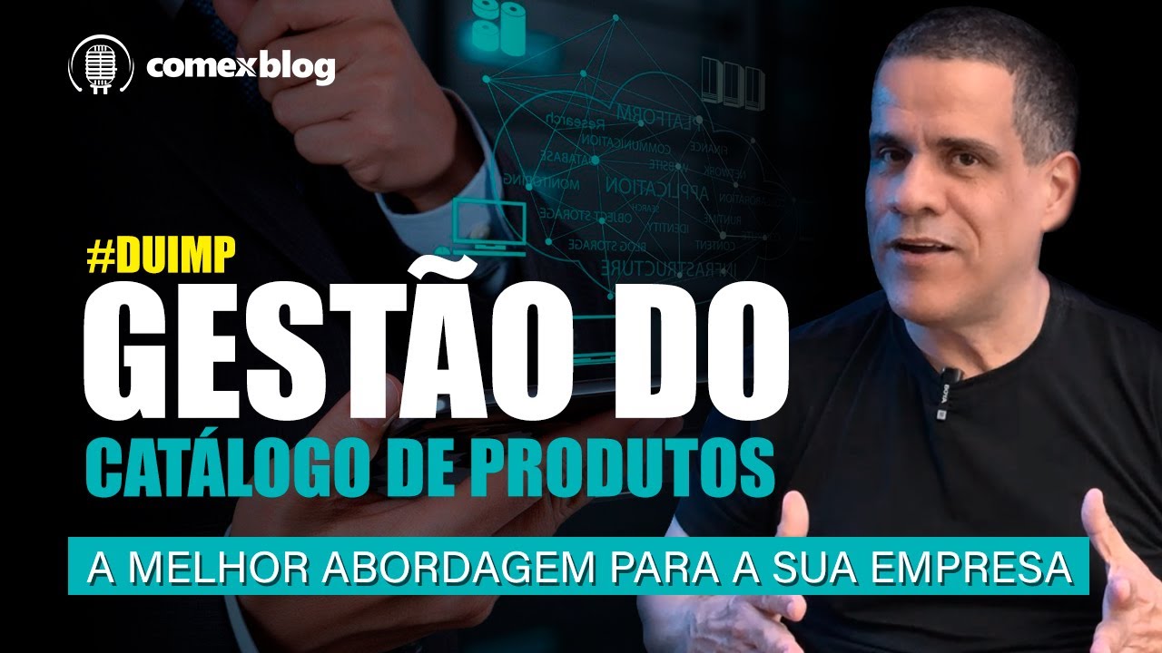 Cat&aacute;logo de Produtos na DUIMP: Quando Terceirizar e Quando Gerir Internamente? | comexblog.com