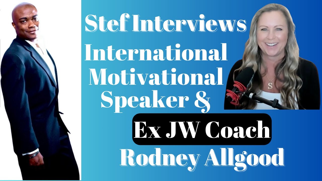 International Motivational Speaker & Ex JW Coach Rodney Allgood