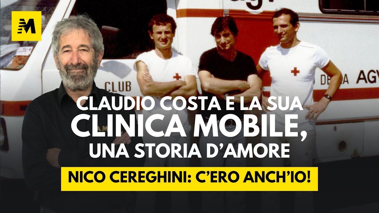 Nico Cereghini: Claudio Costa e la sua Clinica Mobile, una storia d’amore || C'ero anch'io!