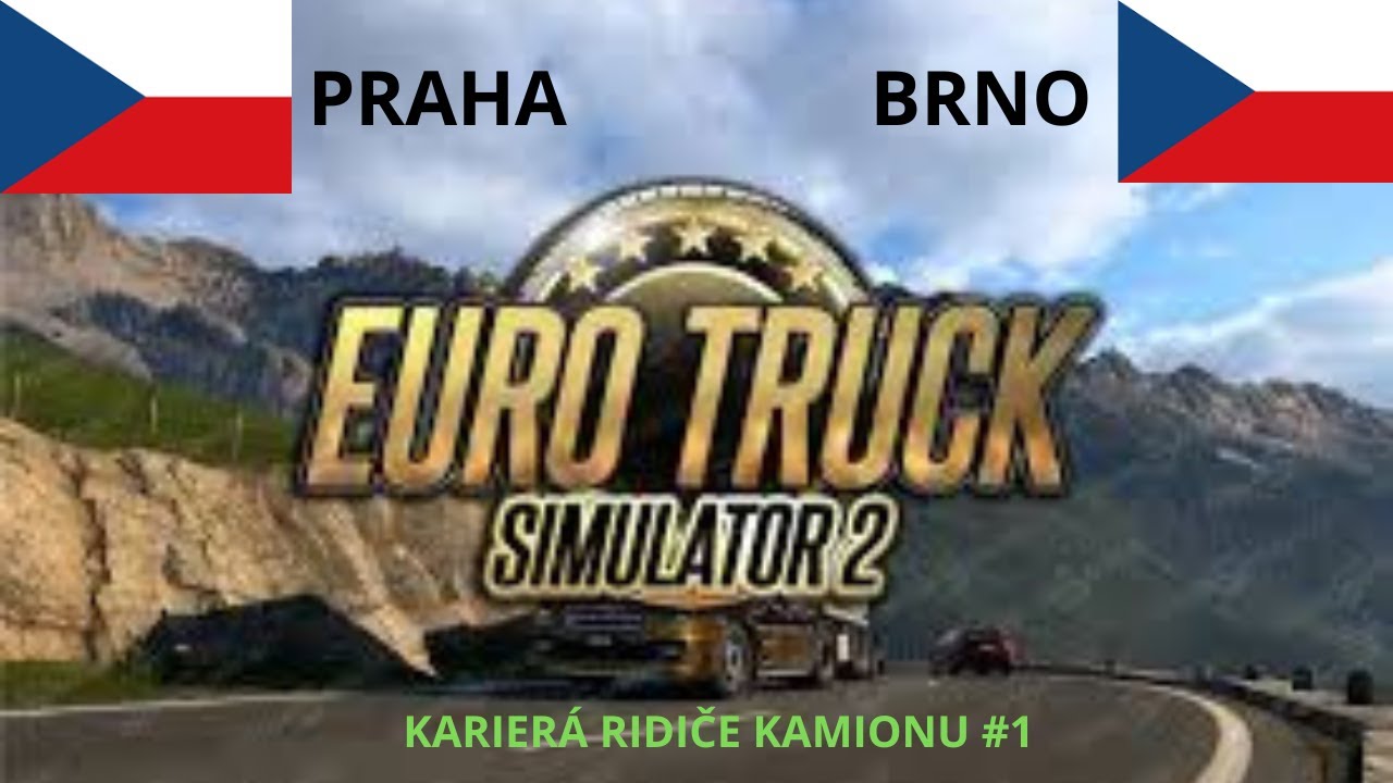 Kariéra řidiče kamionu #1 | Euro Truck Simulator 2 – Jízda z Prahy do Brna 🇨🇿