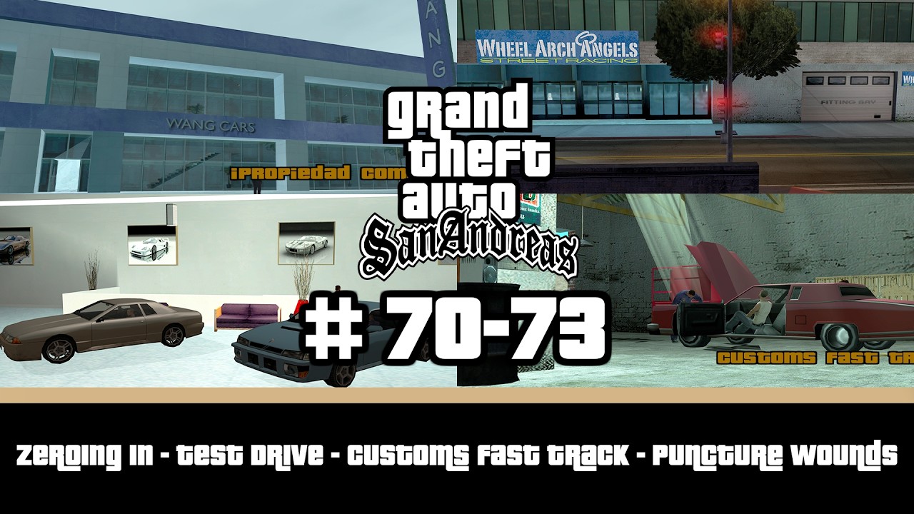 GTA San Andreas | Zeroing In - Test Drive - Customs Fast Track - Puncture Wounds | Misión 70-73 | MH