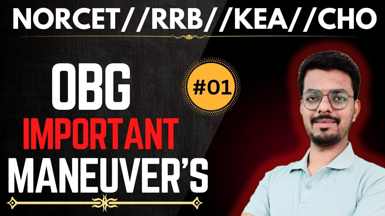 OBG MANEUVER'S //IMPORTANT CLASSES #aiimsnorcetexam #rrbnursingofficer #choexam #kea #nursingofficer