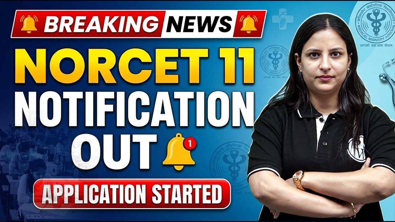 NORCET 11 Notification Released 🔥 Apply Now | Full Eligibility, Dates & Process