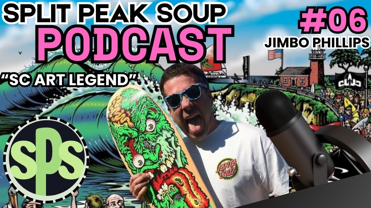Split Peak Soup Podcast 6--Jimbo Phillips