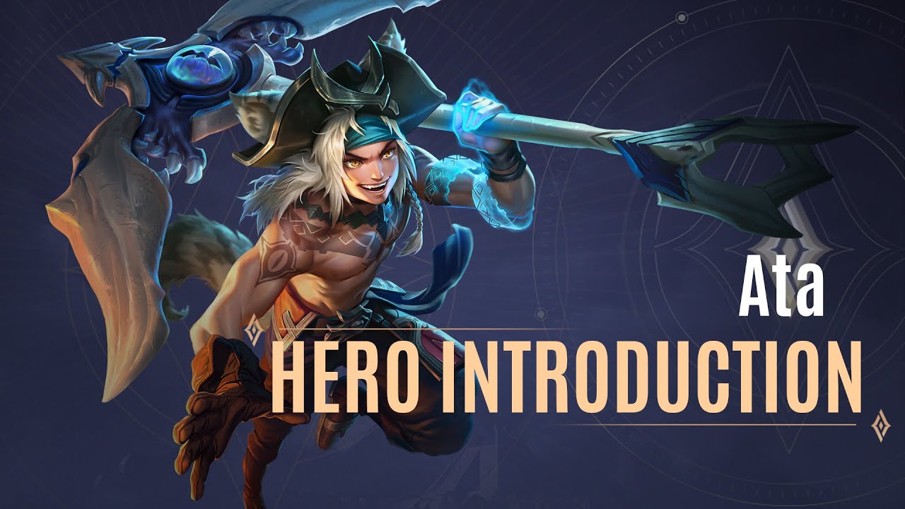 Ata Hero Introduction Guide | Arena of Valor - TiMi Studios
