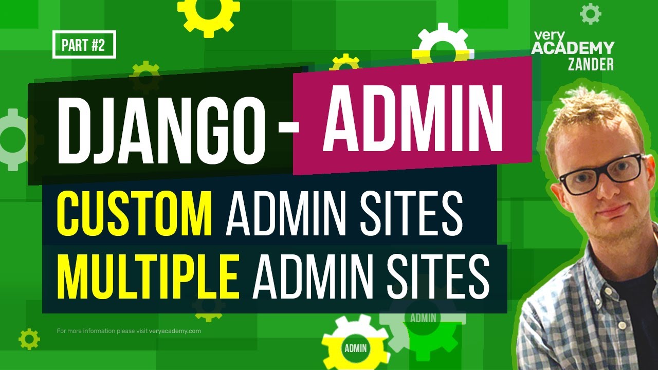 Setup Custom/Multiple Django Admin Sites - Django Admin Series - Part 3