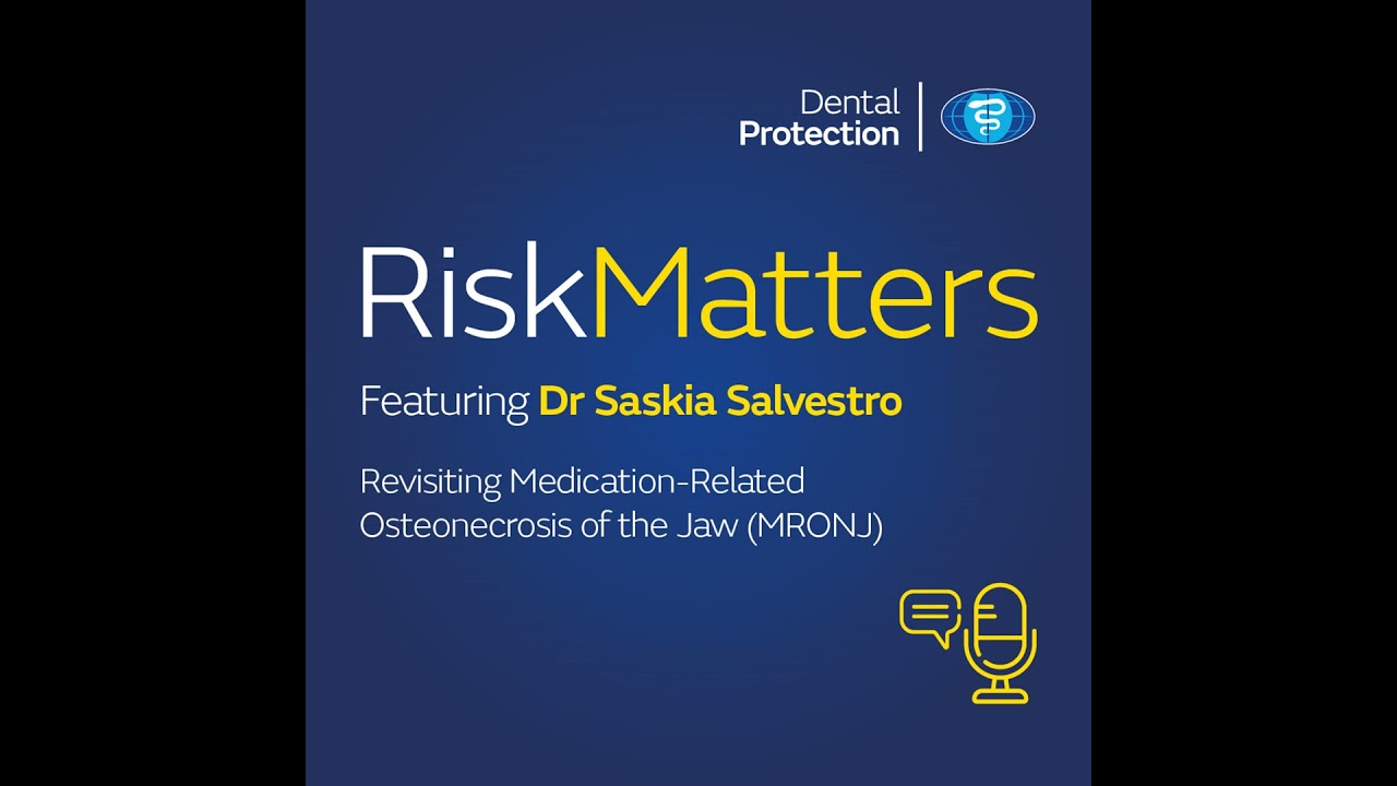 RiskMatters - Revisiting Medication-related osteonecrosis of the jaw (MORNJ) with Dr Saskia Salve...