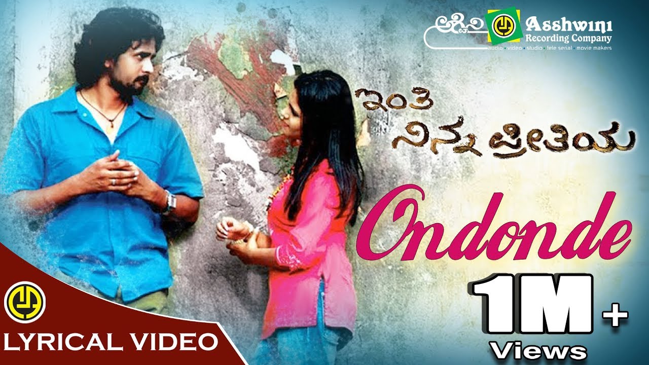 Ondonde | Inthi Nanna Preethiya | Rajesh Krishnan | Srinagar Kitty | Sonu | Soori | Yogaraj Bhat