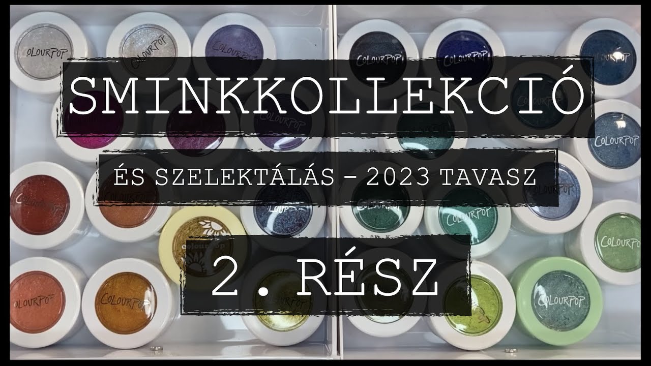 SMINKKOLLEKCIÓ ÉS SZELEKTÁLÁS ( 2023 