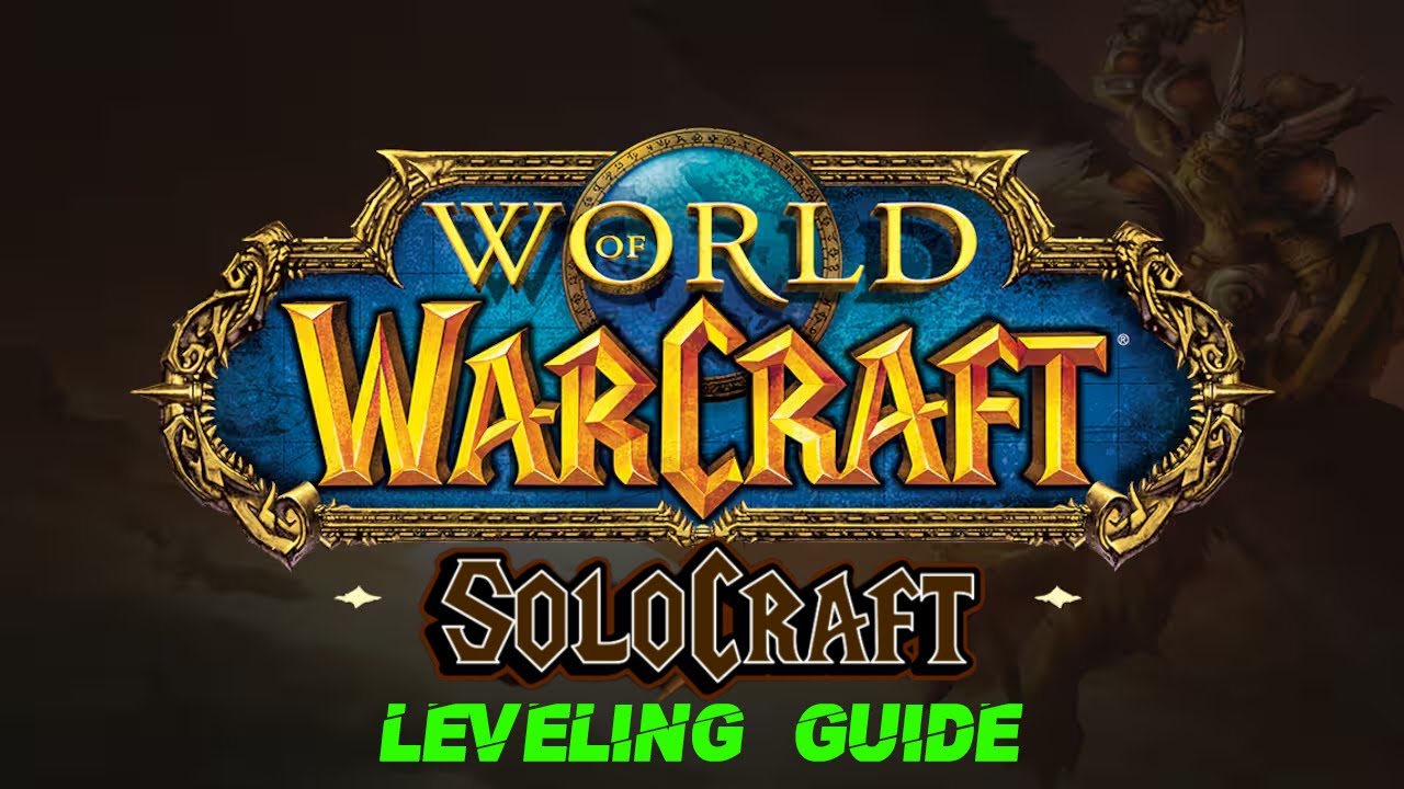 Solocraft Leveling Guide - World of Warcraft Classic