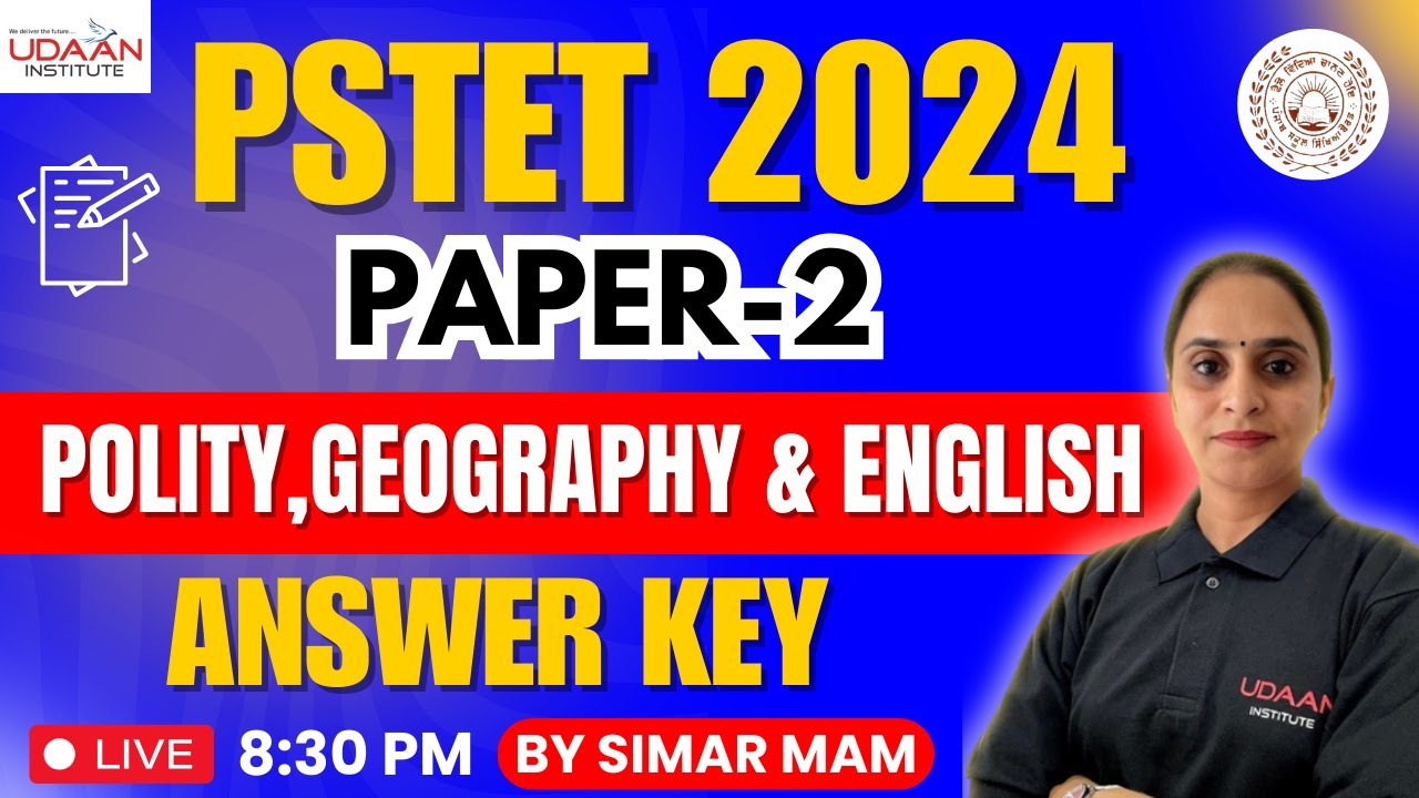PSTET 2024 PAPER 2 Polity, Geography & English Answer&nbsp;Key By Simar Mam