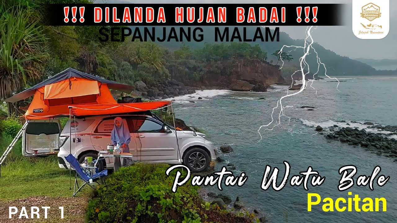 SEPANJANG MALAM DI GUYUR HUJAN DERAS DAN PETIR | BERCAMPERVAN DIATAS TEBING PANTAI SETINGGI 50 METER