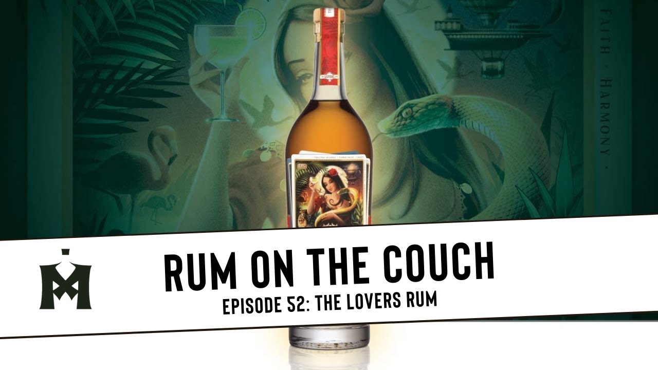 Rum on the Couch #52: The Lovers Rum
