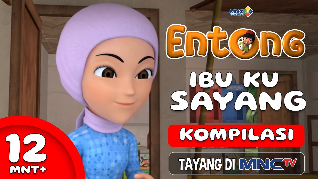 KESERUAN ANIMASI ENTONG - IBU KU SAYANG | KOMPILASI 12+ MENIT