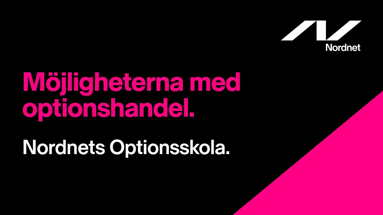 Möjligheterna med optionshandel | Optioner för nybörjare | Nordnets Optionsskola