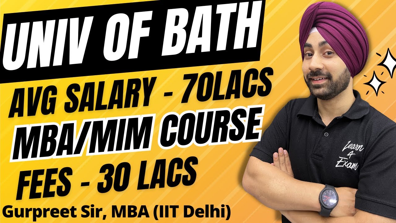 University of Bath MBA/MIM: Fees, Eligibility, Average Salary & Everything You Need to Know!