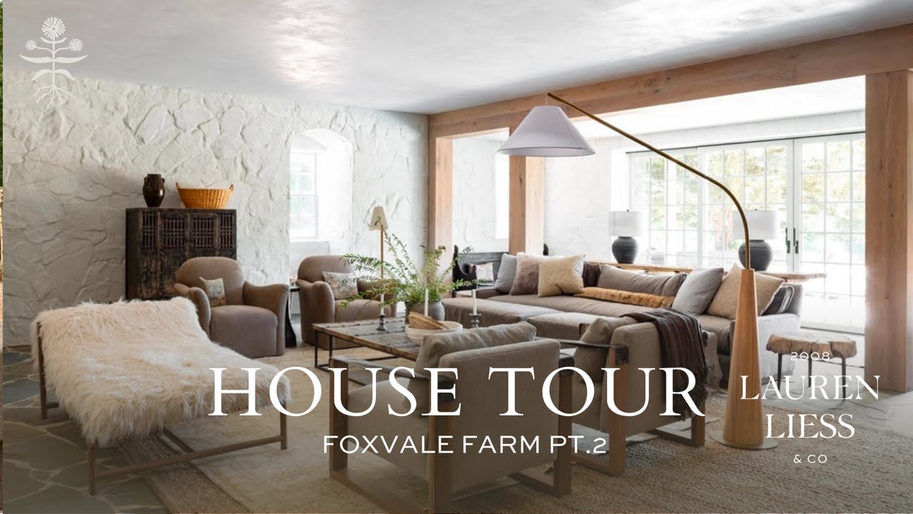 House Tour | Foxvale Farm Part II | Interior Designer Lauren Liess