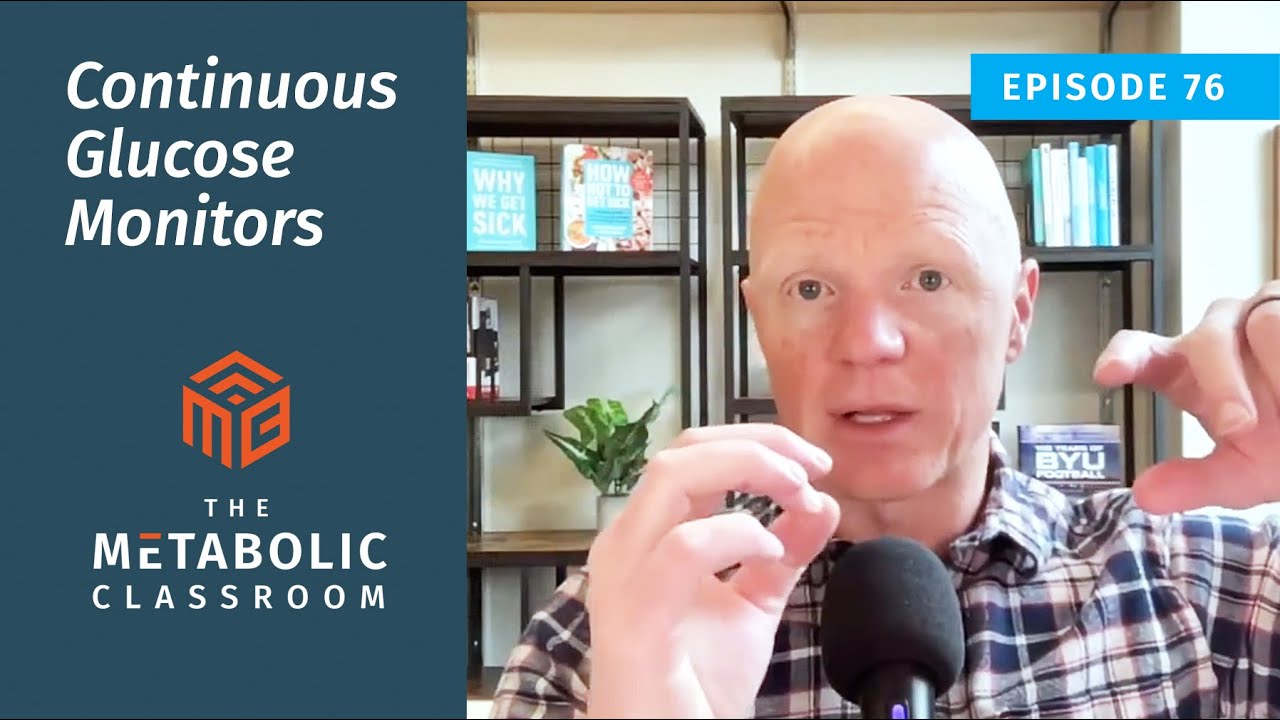76: Using a Continuous Glucose Monitor (CGM) to Improve Insulin Sensitivity with Dr. Bikman
