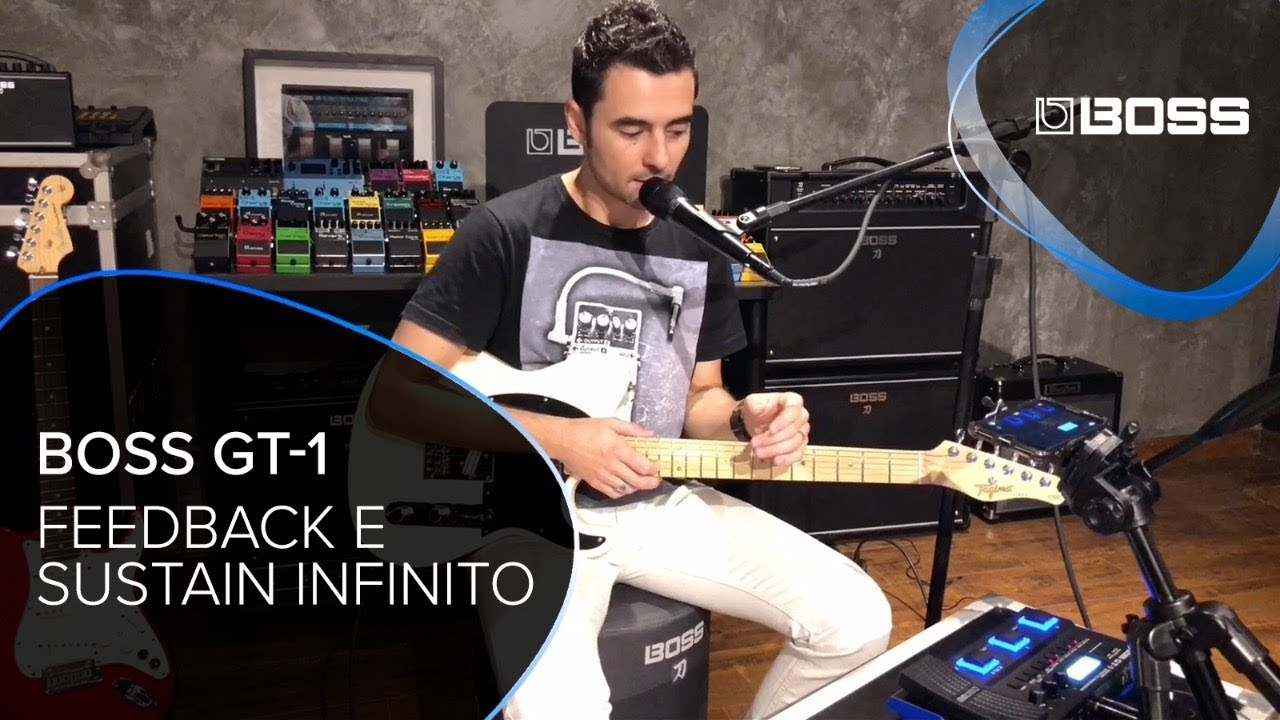 Dicas BOSS GT-1 - Feedback e sustain infinito