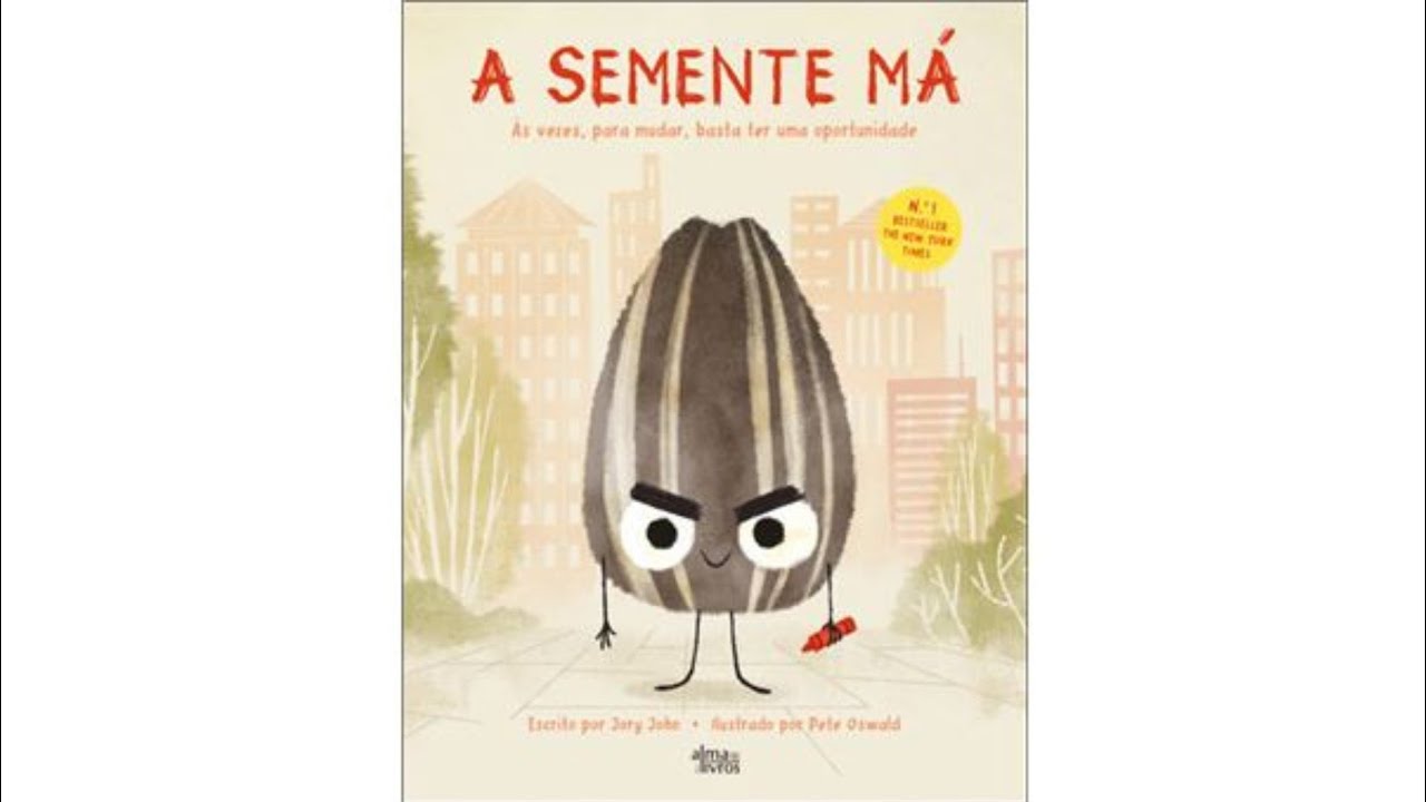 A SEMENTE MÁ