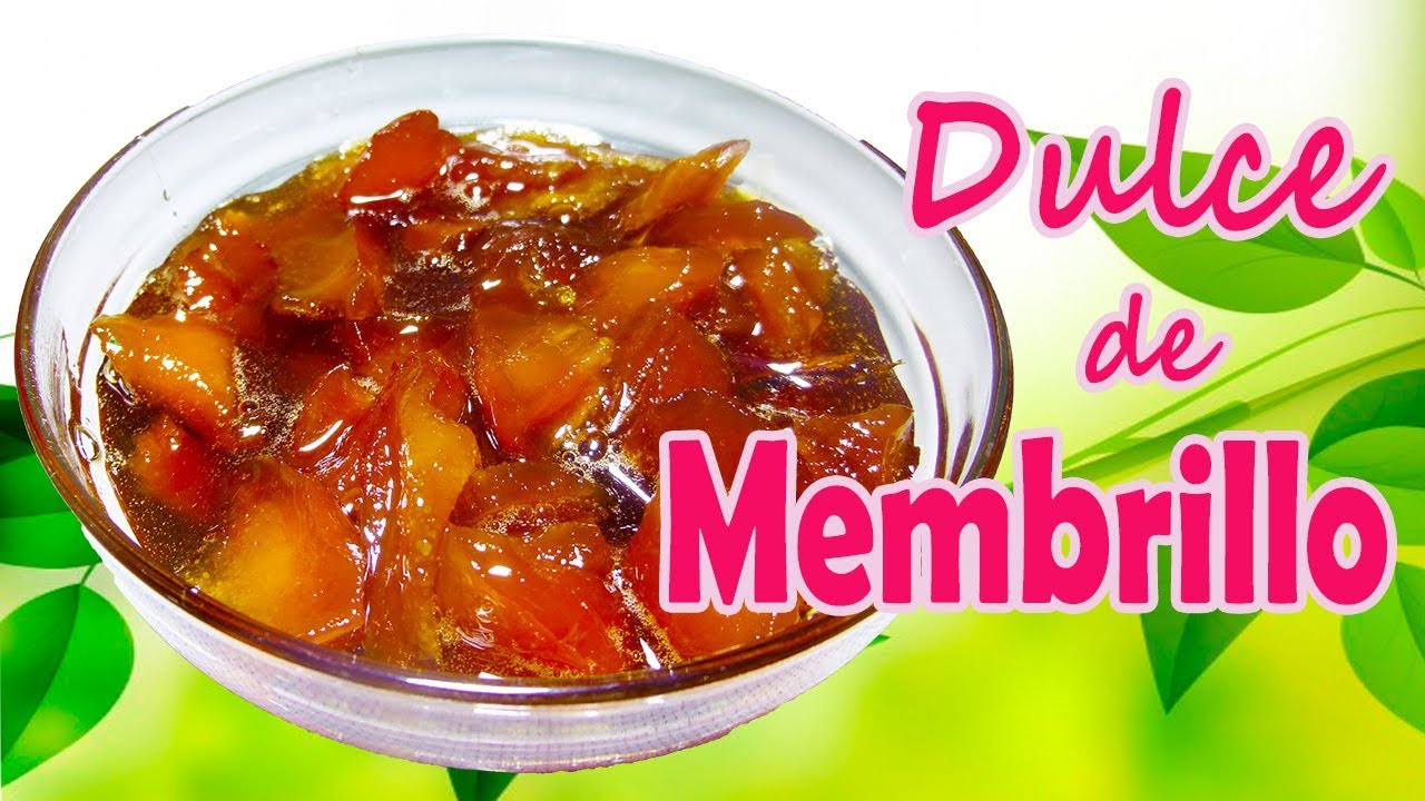 DULCE DE MEMBRILLO - Quince jam recipe, Peru´s food - Comida Peruana | Las delicias de Rosita