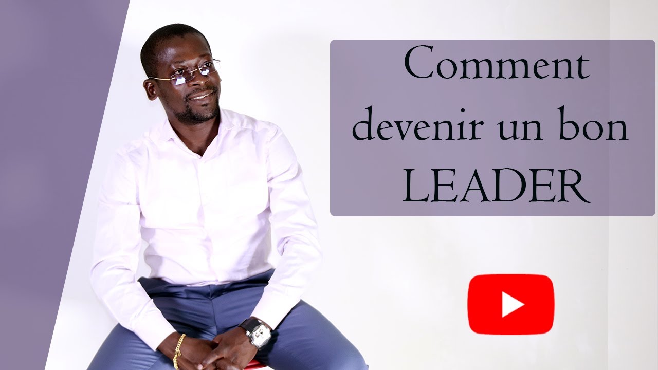 Comment Devenir Leader?