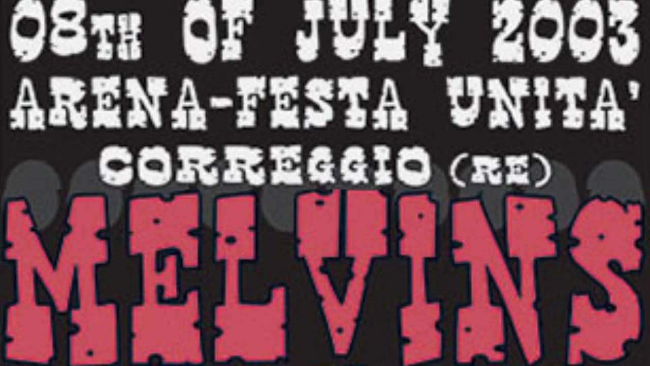 Melvins - Festa Dell'Unità, Correggio, Reggio Emilia, Italy, 8 jul 2003 LIVE VIDEO