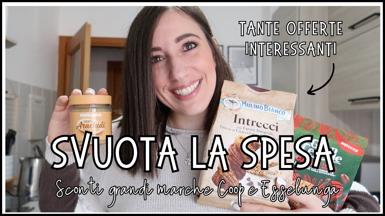 SVUOTA LA SPESA | Sconti grandi marche COOP e nuovi volantini ESSELUNGA 🛒