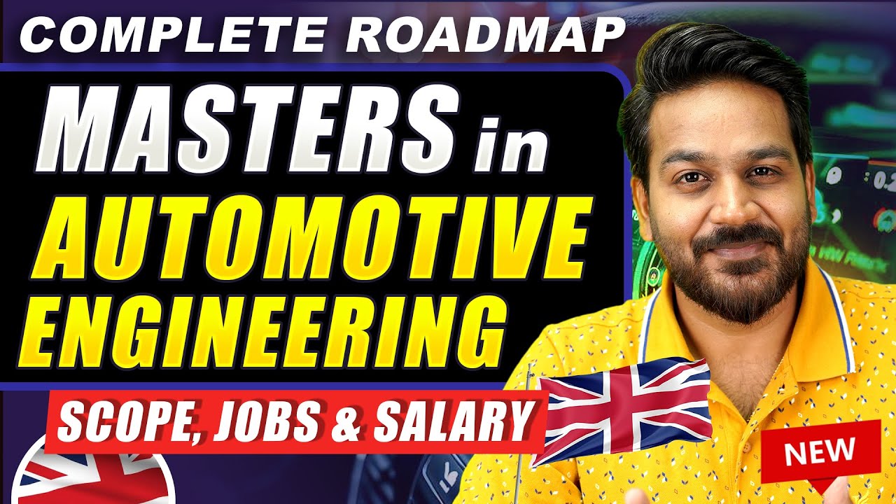 MSC Automotive Engineering in UK : Roadmap for International Students