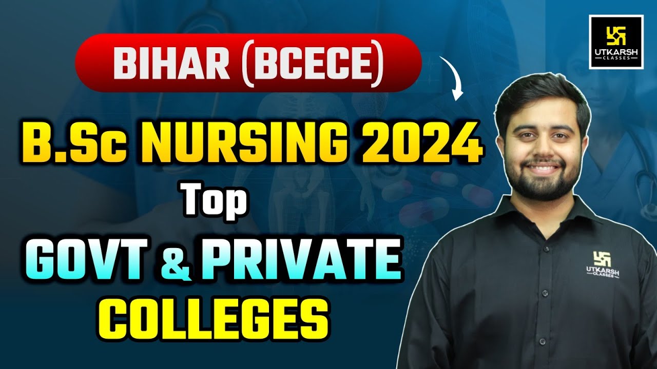 Bihar BSc Nursing Top Govt Colleges & Top Private Colleges | BCECE 2024 Result | Dr. Himanshu Sir