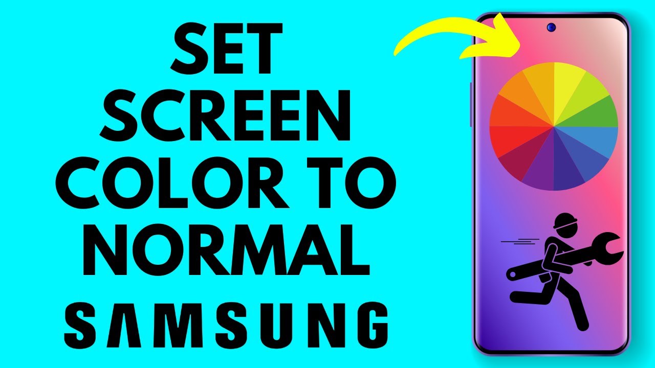 How to Set Screen Color Back to Normal on Samsung Phone