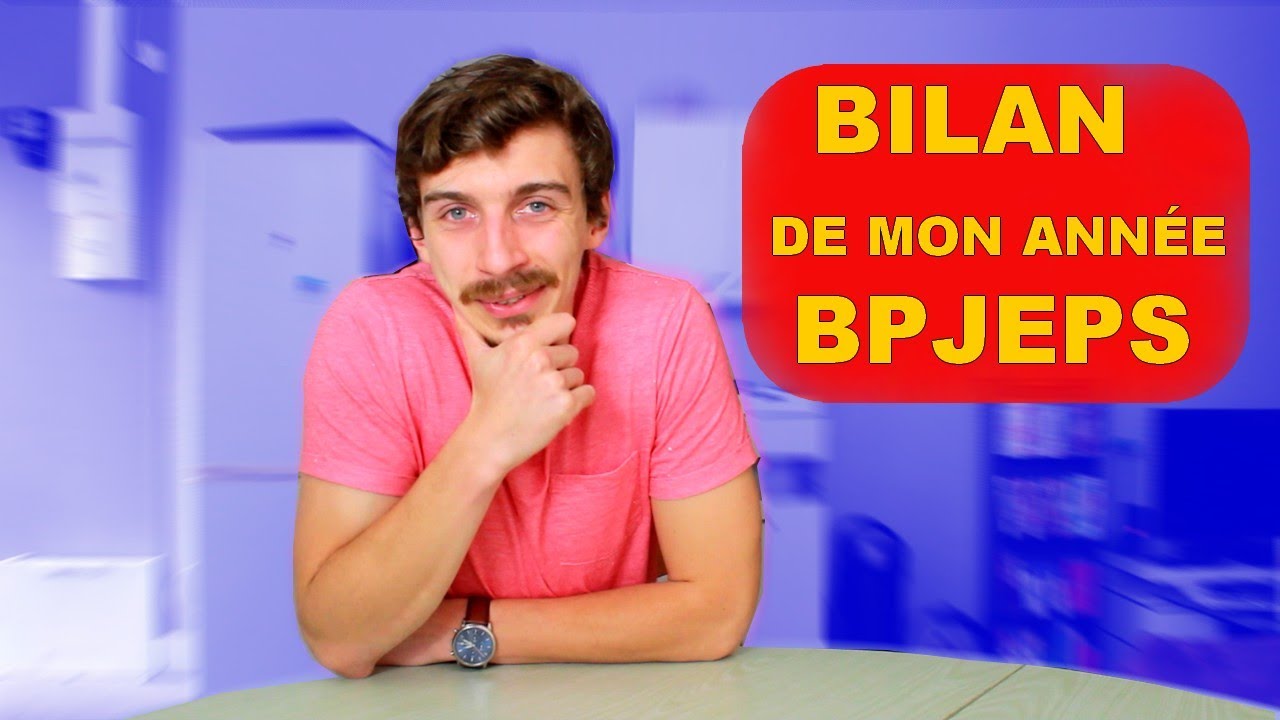 BILAN SUR MON ANN&Eacute;E BPJEPS (Je vous donne mon avis)