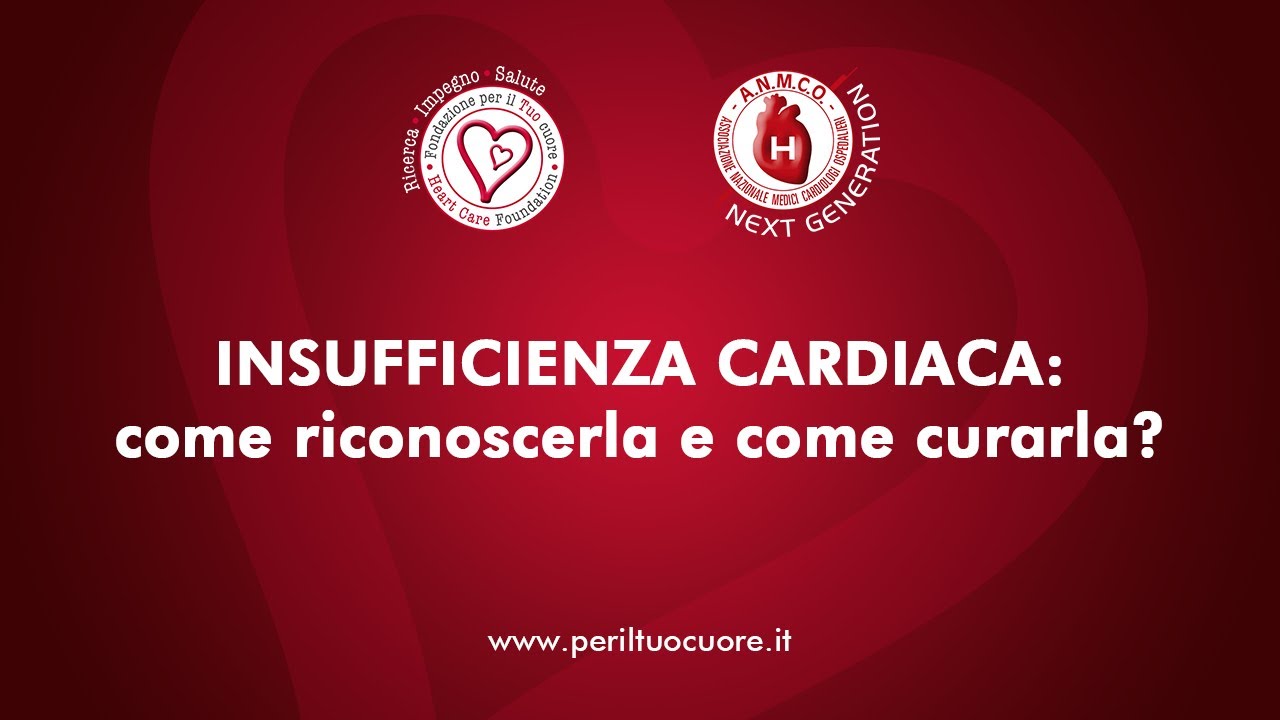 Insufficienza cardiaca: come riconoscerla e come curarla?