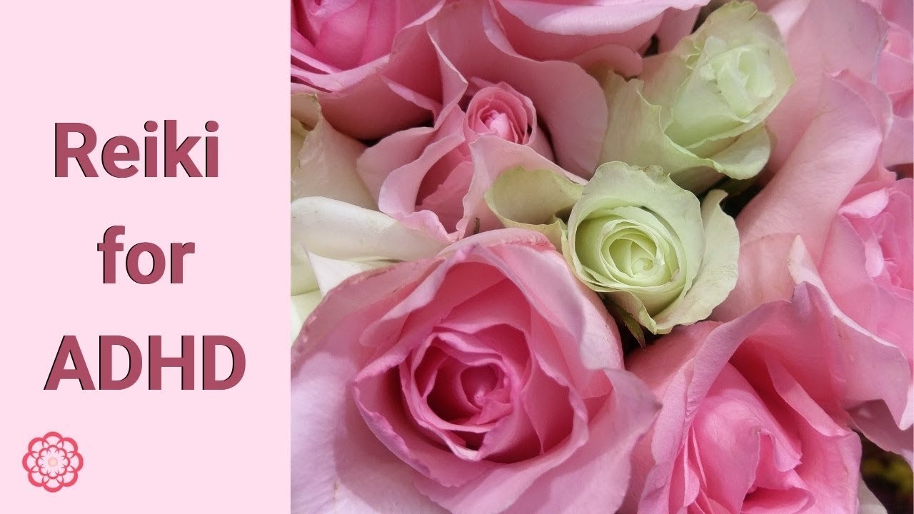 Reiki for ADHD 💮