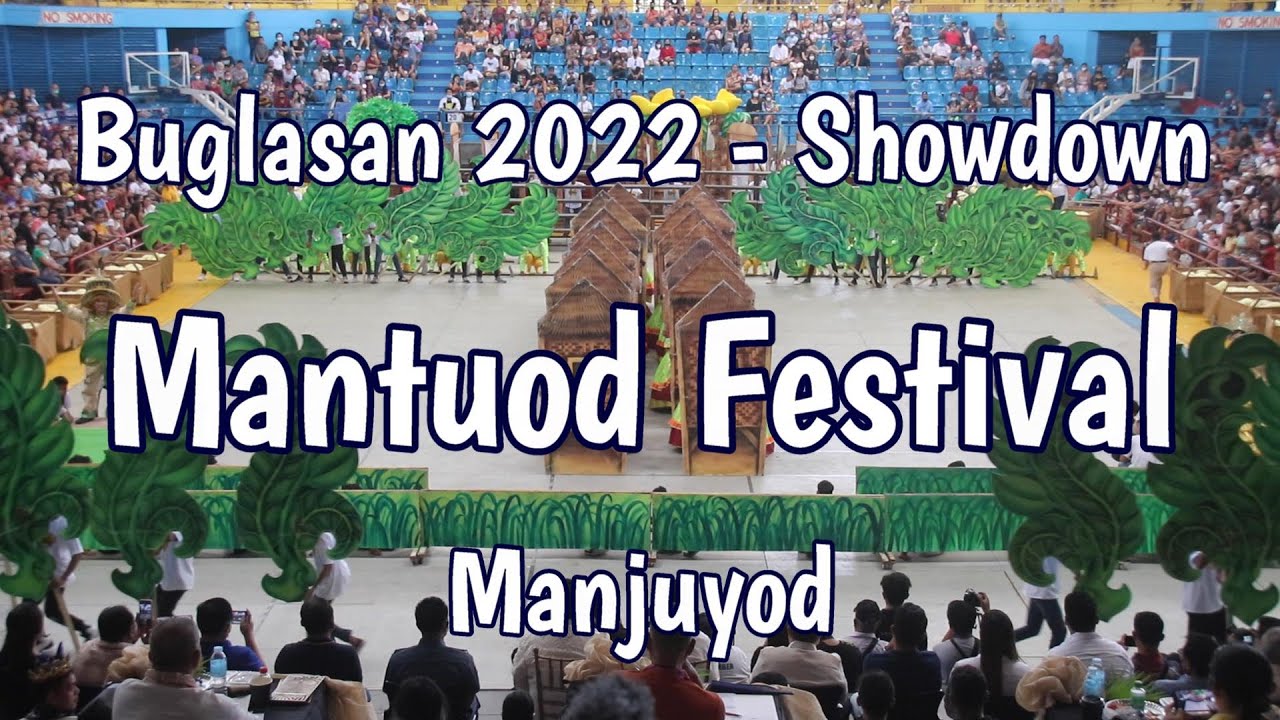 Buglasan Festival 2022 - Manjuyod - Mantuod Festival (Showdown)
