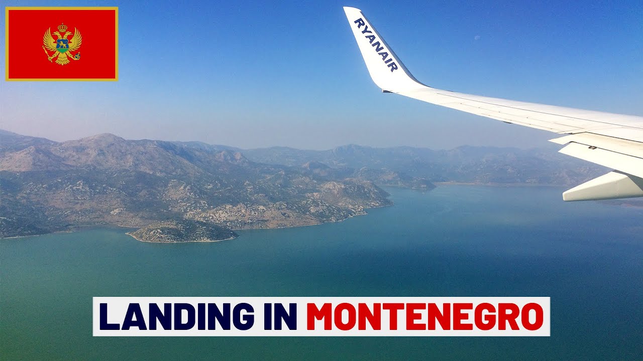 Landing in Montenegro! Podgorica Airport Arrival on-board Ryanair 737-800