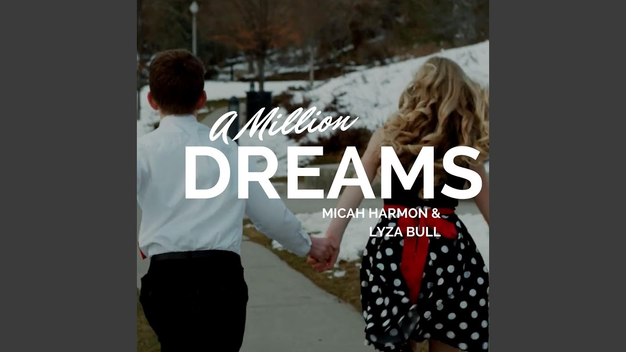A Million Dreams