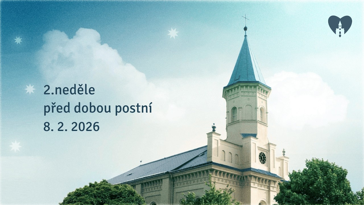 2. neděle před dobou postní | 8.2.2026 | Lukáš Borecki | Evangelický kostel Orlová