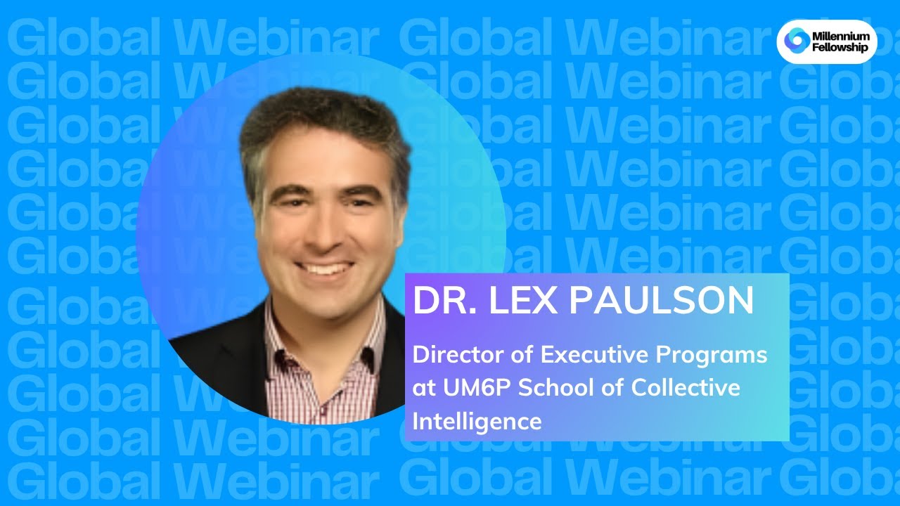 Millennium Fellowship Global Webinar with Dr. Lex Paulson