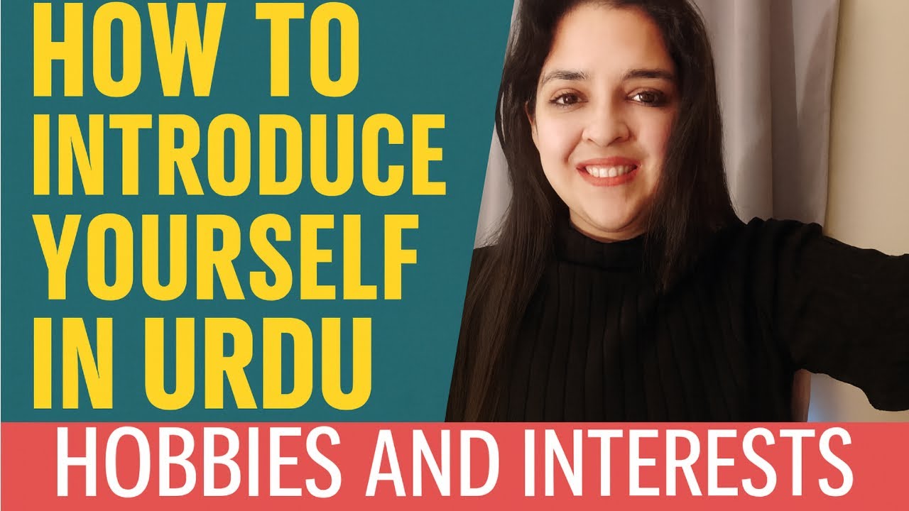 Talk About Your Hobbies in Urdu