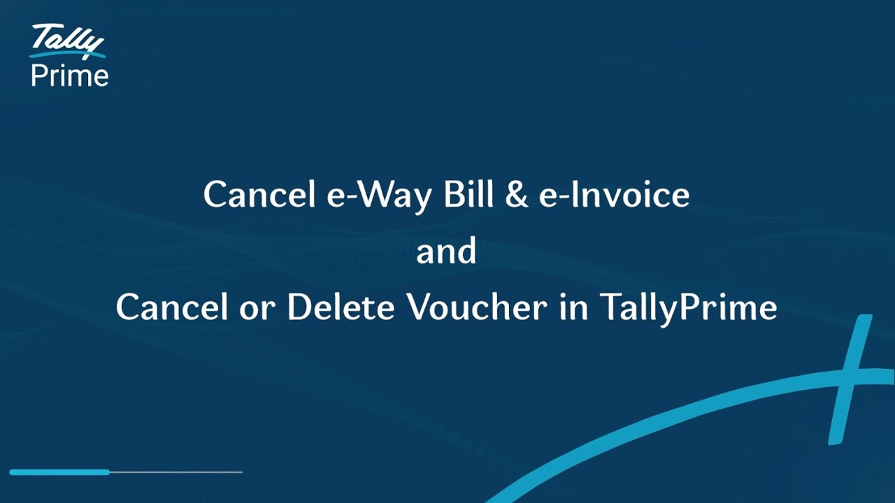 Cancel e-Way Bill & e-Invoice and Cancel or Delete Voucher in TallyPrime (Hindi) | TallyHelp