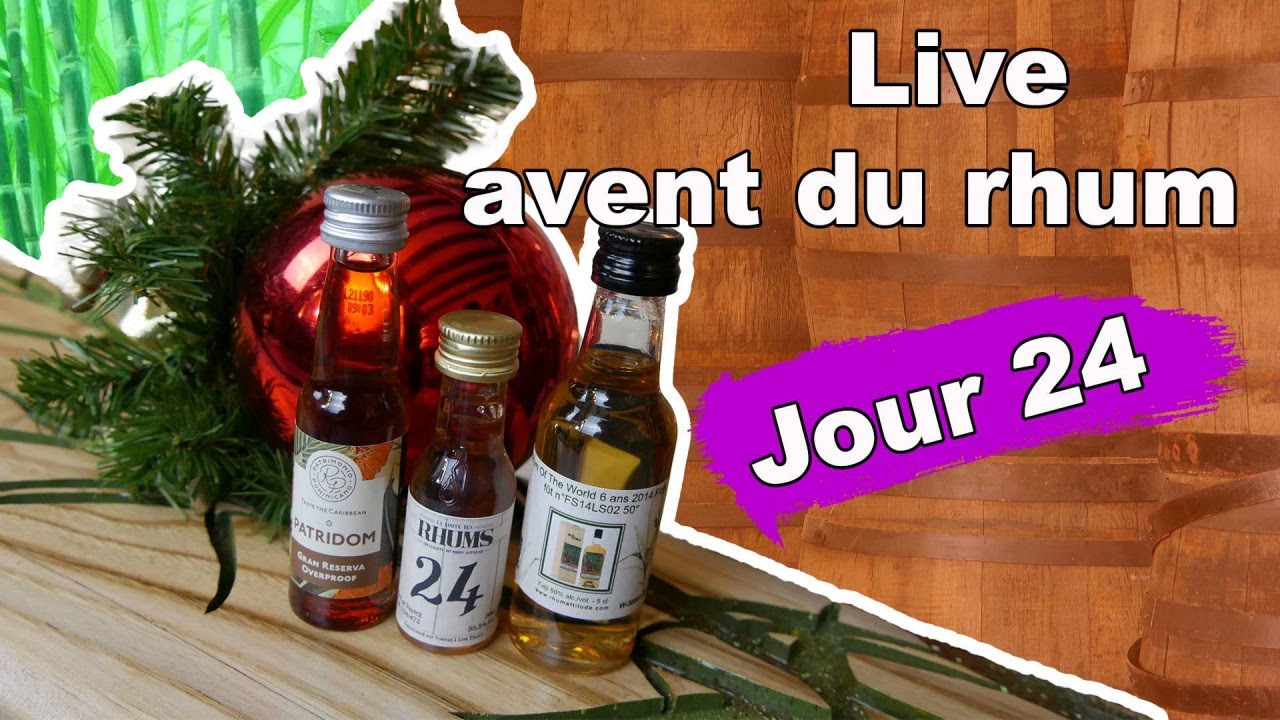 Live de l'avent du rhum jour 24 #petridom #Rumoftheworld - #live 24