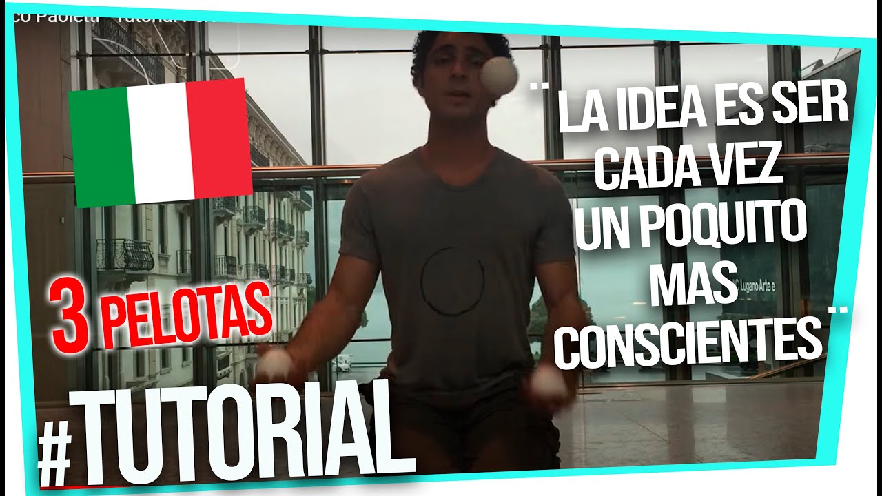 Marco Paoletti - Tutorial Pelotas - Malabares 3 pelotas