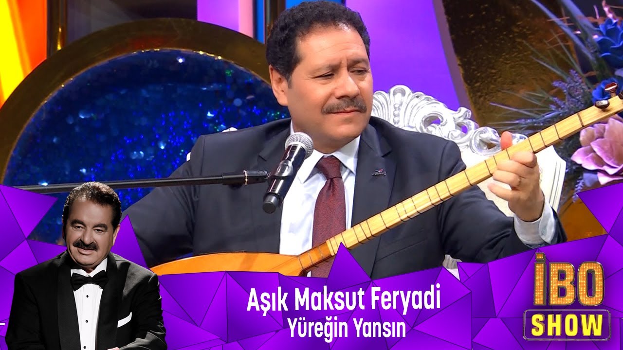 Aşık Maksud Feryadi - YÜREĞİN YANSIN