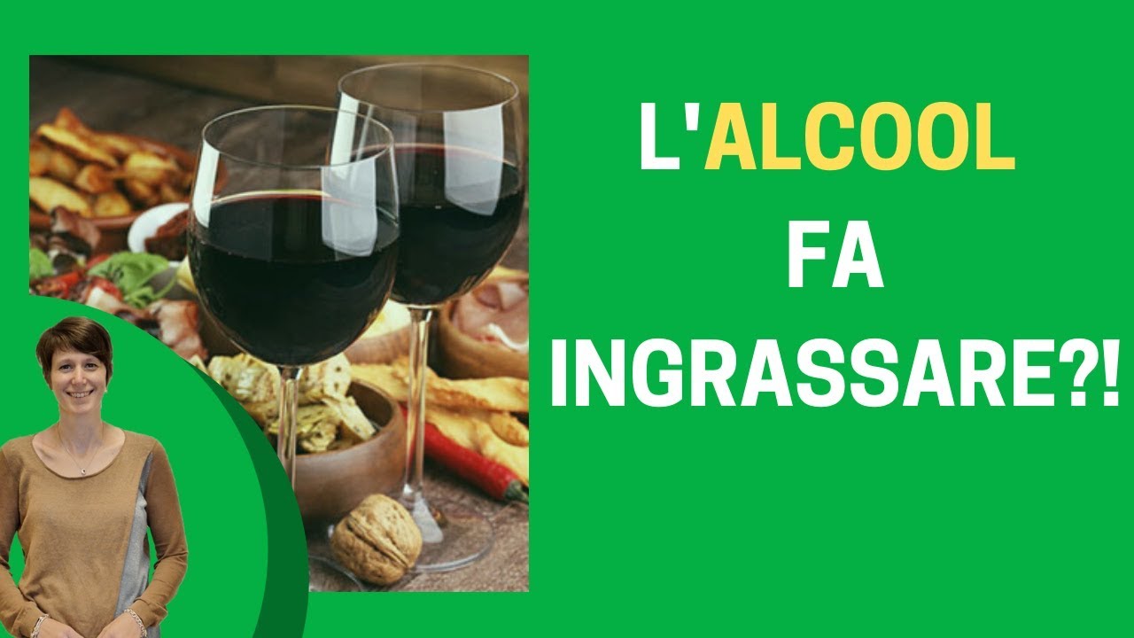 L'ALCOL FA INGRASSARE??