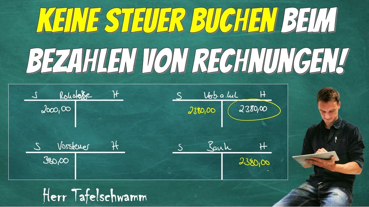 Buchen von Verbindlichkeiten bei Rechnungseingang + Bezahlung - Wann bucht man die Umsatzsteuer?